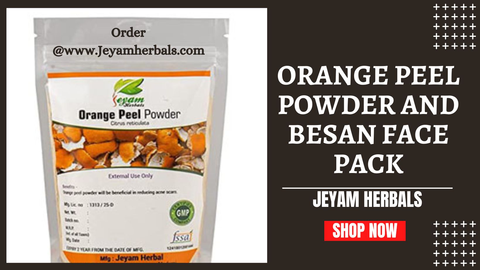 Orange peel powder and besan face pack